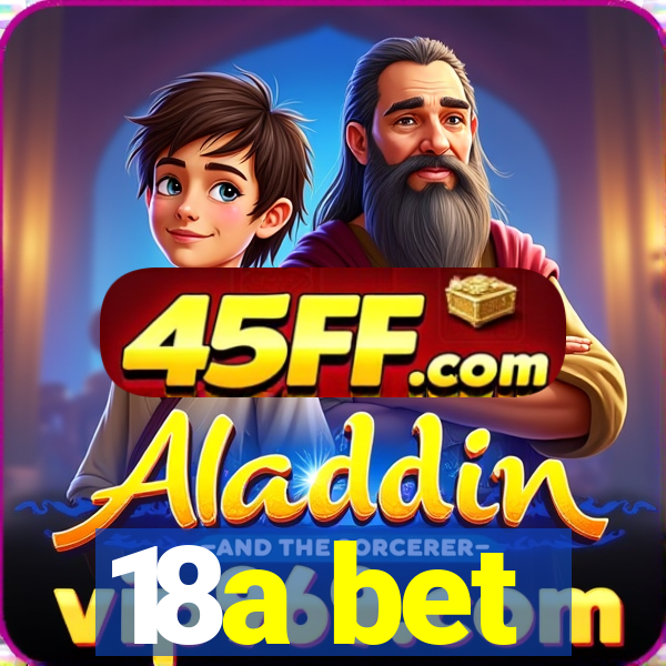 18a bet